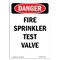 Signmission OSHA Danger Sign, Fire Sprinkler Test Valve, 10in X 7in Decal, 7" W, 10" L, Portrait OS-DS-D-710-V-2384 - alternate 1